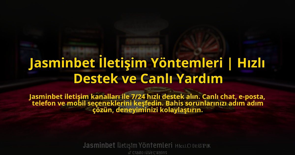Jasminbet-Iletisim-Yontemleri-Hizli-Destek-ve-Canli-Yardim-overlay-1769830774.jpg
